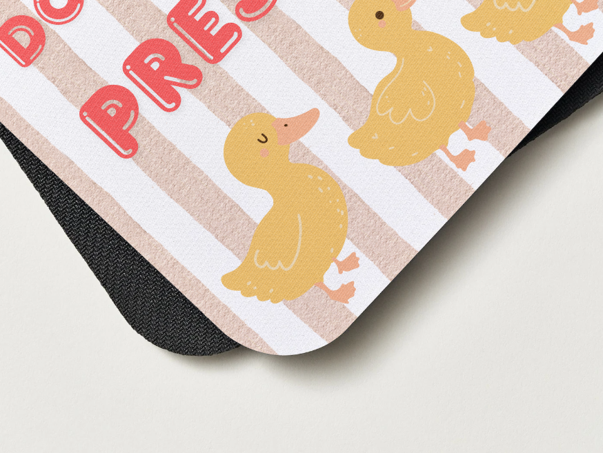 Don't Quack Under Pressure Mousepad